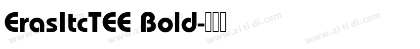 ErasItcTEE Bold字体转换